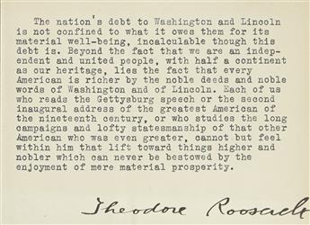 ROOSEVELT, THEODORE. Two items: Typed Letter Signed, as President * Signature, on a typed quotation.